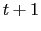 $t+1$