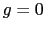 $g = 0$