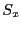 $ S_{x}$