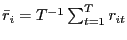 $ \bar r_{i}=T^{-1} \sum^{T}_{t=1} r_{it}$