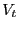 $ V_{t}$