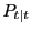 $ P_{t\vert t}$