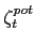 $ \zeta^{pot}_{t}$