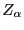 $ Z_{\alpha}$