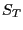 $ S_{T} $