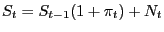$ S_{t} =S_{t-1} (1+\pi_{t} )+N_{t} $