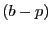 $ (b-p)$