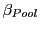 $ \beta_{Pool}$