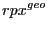 $\displaystyle rpx^{geo}$