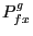 $ P_{fx}^{g} $