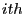 $ ith$