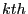 $ kth$