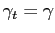 $ \gamma_{t} = \gamma$