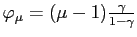 $ \varphi_{\mu} =(\mu-1)\frac{\gamma}{1-\gamma}$