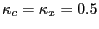 $ \kappa_{c} = \kappa_{x} = 0.5$