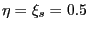 $ \eta= \xi_{s} = 0.5$