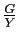 $\frac{G}{Y}$