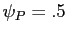 $\psi_P=.5$