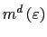 $\displaystyle m^{d}\left( \varepsilon\right)$