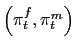 $ \left( \pi_{t}^{f},\pi_{t} ^{m}\right) $