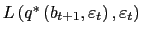 $ L\left( q^{\ast}\left( b_{t+1},\varepsilon_{t}\right) ,\varepsilon _{t}\right) $