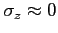 $ \sigma_z\approx 0$