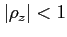 $ \vert\rho_z\vert<1$