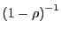 $ \left( 1-\rho\right) ^{-1}$