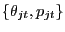 $ \{\theta_{jt}, p_{jt}\}$