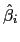 $ \hat{\beta}_{i}$