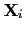 $ \mathbf{X}_{i}$