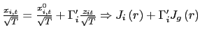 $ \frac{x_{i,t}}{\sqrt{T}}=\frac{x_{i,t}^{0} }{\sqrt{T}}+\Gamma_{i}^{\prime}\frac{z_{it}}{\sqrt{T}}\Rightarrow J_{i}\left( r\right) +\Gamma_{i}^{\prime}J_{g}\left( r\right) $