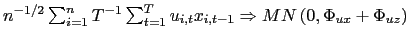 $ n^{-1/2}\sum_{i=1}^{n}T^{-1}\sum_{t=1}^{T}u_{i,t}x_{i,t-1}\Rightarrow MN\left( 0,\Phi_{ux}+\Phi_{uz}\right) $