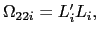 $ \Omega_{22i}=L_{i}^{\prime}L_{i},$