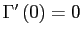 $ \Gamma^{\prime}\left( 0\right) =0$