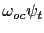 $ \omega_{oc}\psi_{t}$