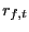 $ r_{f,t}$