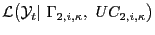 $ \mathcal{L} \bigl(\mathcal{Y}_{t} \vert\, \, \Gamma_{2,i,\kappa}, \, \, UC_{2,i,\kappa} \bigr)$