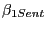 $ \beta_{1Sent} $