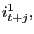 $ i_{t+j}^{1},$