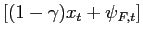 $ \left[ (1-\gamma )x_{t}+\psi _{F,t}\right] $