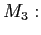 $ M_{3}:\smallskip$