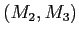 $ (M_{2},M_{3})$