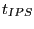 $ t_{IPS}$