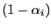 $ \left( 1-\alpha_{i}\right) $