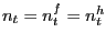$ n_{t} = n^{f}_{t} = n^{h}_{t}$