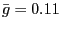$ \bar{g} = 0.11$