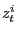 $ z_{t}^{i}$
