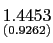 $ \underset{{\small (0.9262)}}{1.4453}$