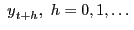 $ {\ y}_{t+h},\ h=0,1,\dots$